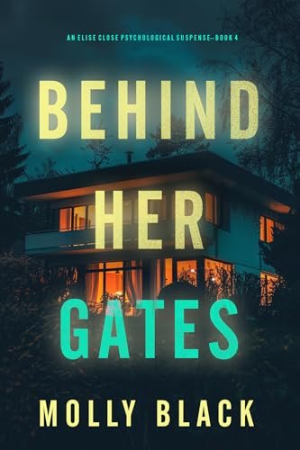 Book cover for "Behind Her Gates" by Molly Black