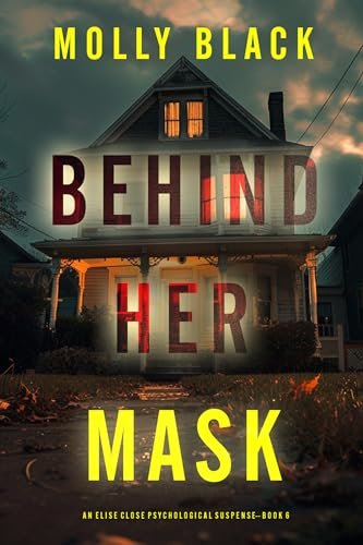 Book cover for "Behind Her Mask" by Molly Black