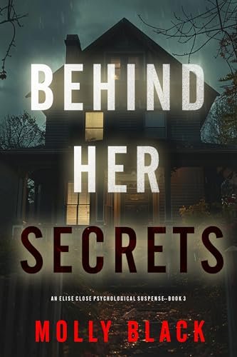 Book cover for "Behind Her Secrets" by Molly Black