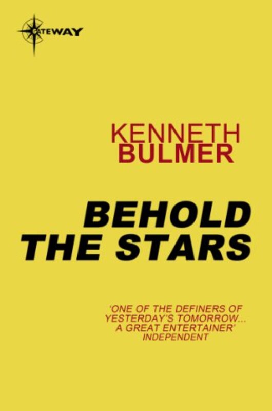 Book cover for "Behold the Stars" by Kenneth Bulmer