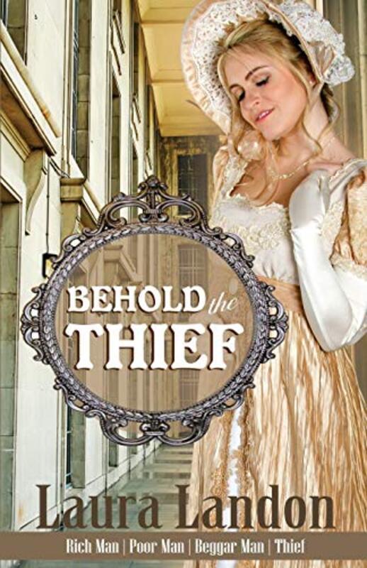 Book cover for "Behold the Thief" by Laura Landon