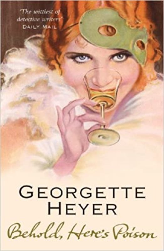 Book cover for "Behold, Here's Poison" by Georgette Heyer