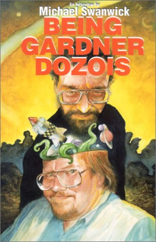 Book cover for "Being Gardner Dozois" by Michael Swanwick