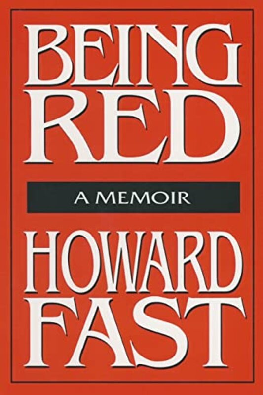 Book cover for "Being Red" by Howard Fast