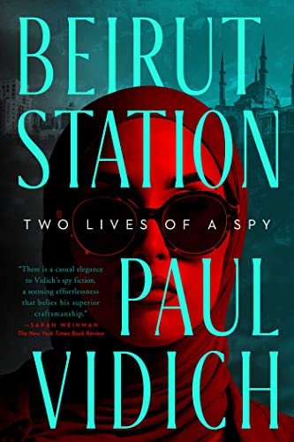 Book cover for "Beirut Station" by Paul Vidich