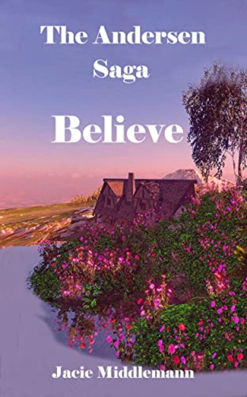 Book cover for "Believe" by Jacie Middlemann