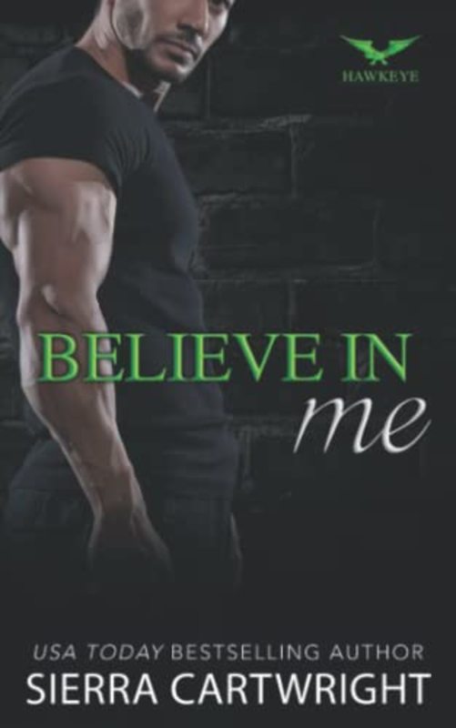 Book cover for "Believe In Me" by Sierra Cartwright