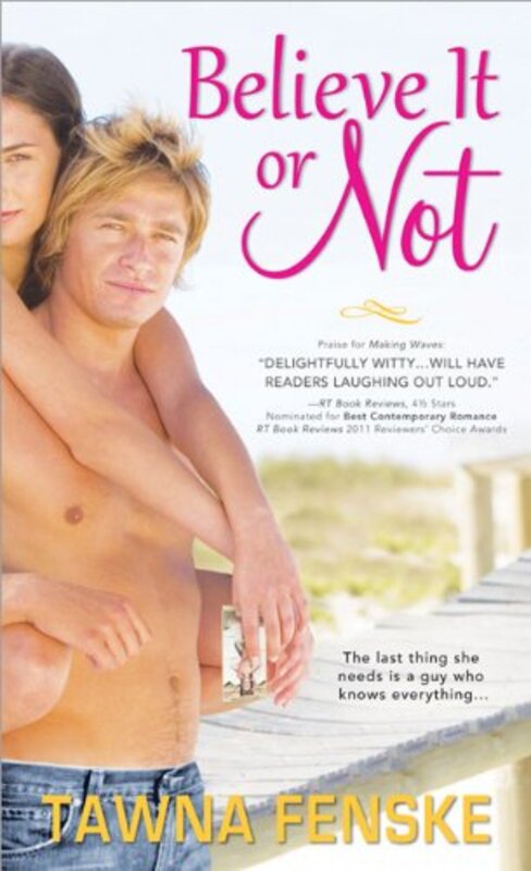 Book cover for "Believe It or Not" by Tawna Fenske