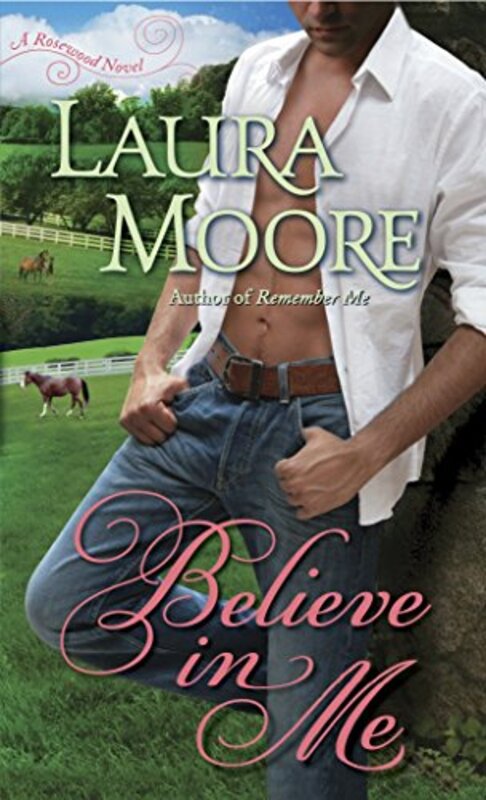 Book cover for "Believe in Me" by Laura Moore
