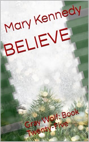 Book cover for "Believe" by Mary Kennedy