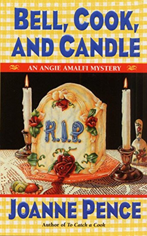 Book cover for "Bell, Cook, and Candle" by Joanne Pence