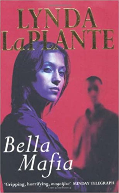 Book cover for "Bella Mafia" by Lynda La Plante