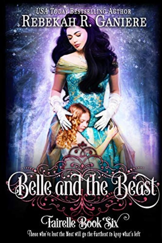 Book cover for "Belle and the Beast" by Rebekah R Ganiere