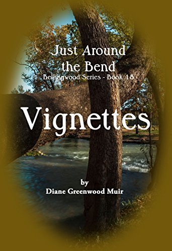 Book cover for "Bellingwood Book 18 Vignettes" by Diane Greenwood Muir