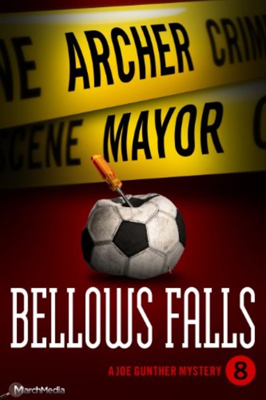 Book cover for "Bellows Falls" by Archer Mayor