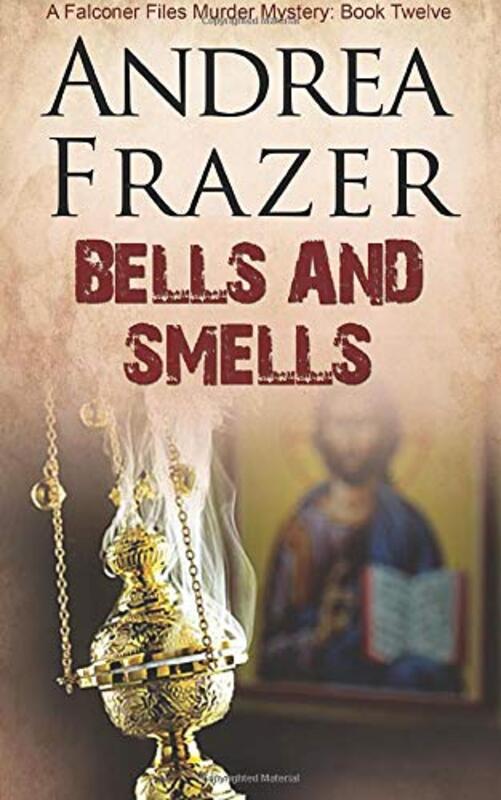 Book cover for "Bells and Smells" by Andrea Frazer