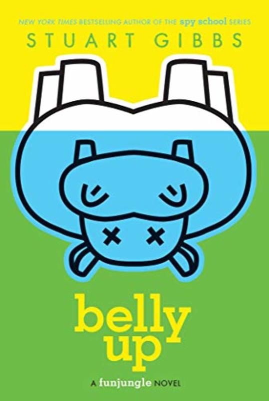 Book cover for "Belly Up" by Stuart Gibbs