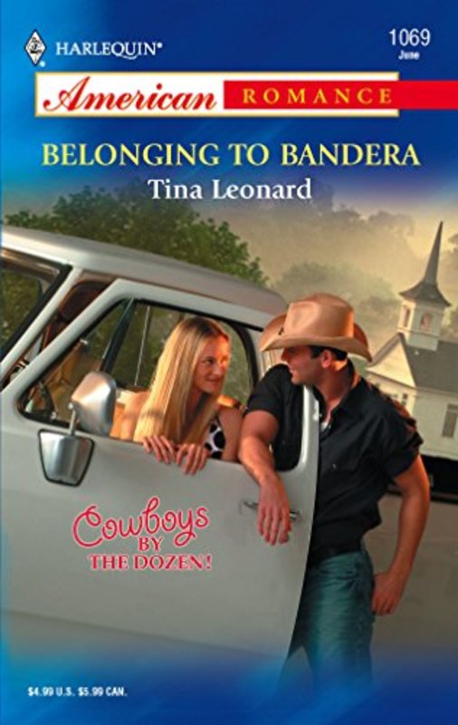 Book cover for "Belonging to Bandera" by Tina Leonard
