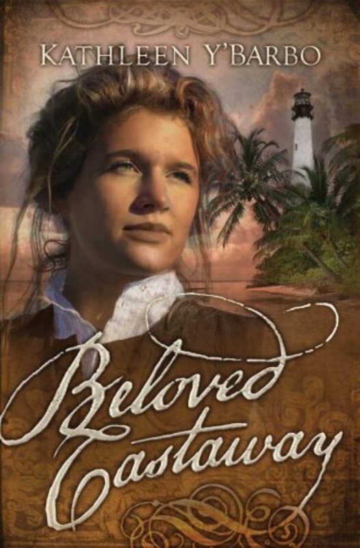 Book cover for "Beloved Castaway" by Kathleen Y'Barbo