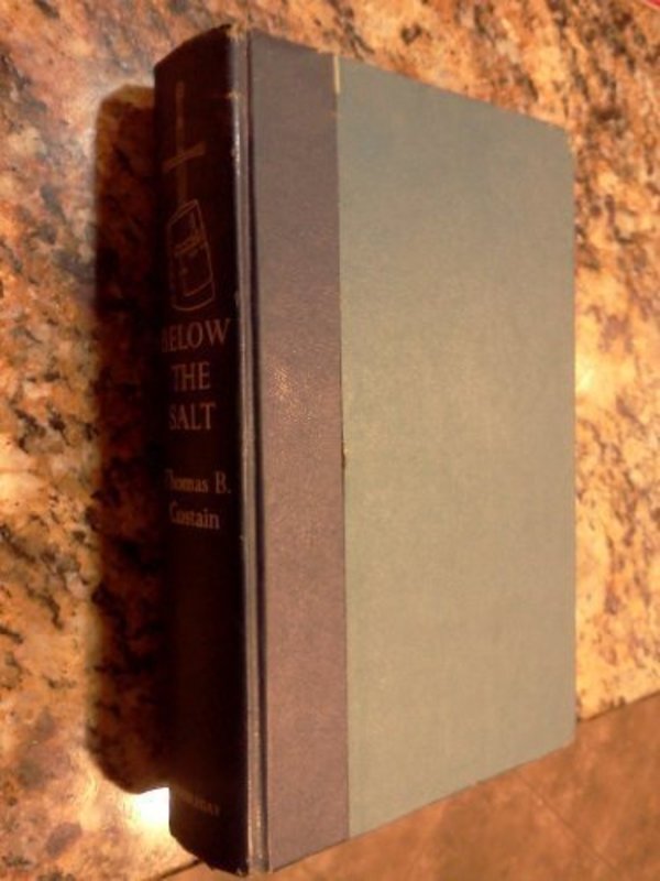 Book cover for "Below the Salt" by Thomas B Costain