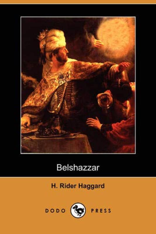 Book cover for "Belshazzar" by H Rider Haggard