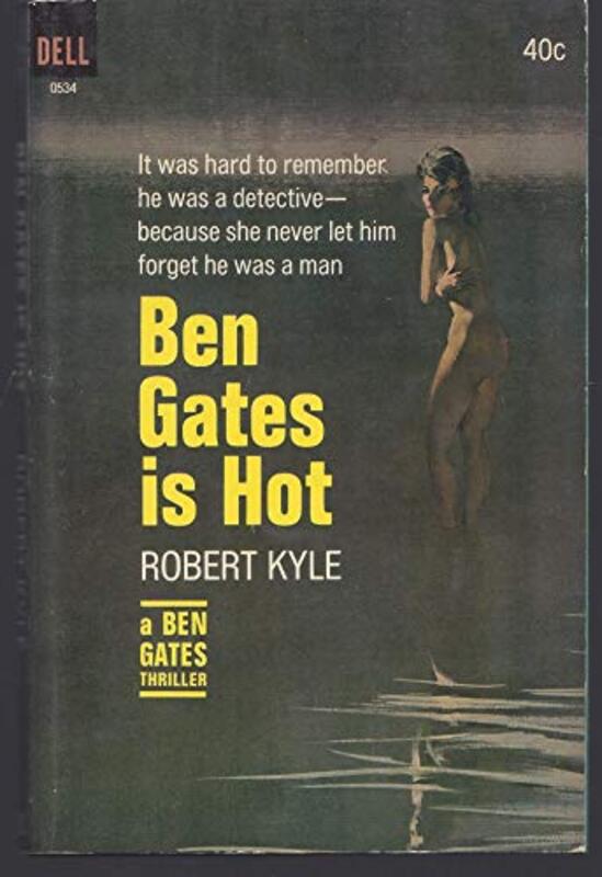 Book cover for "Ben Gates is Hot" by Robert Terrall