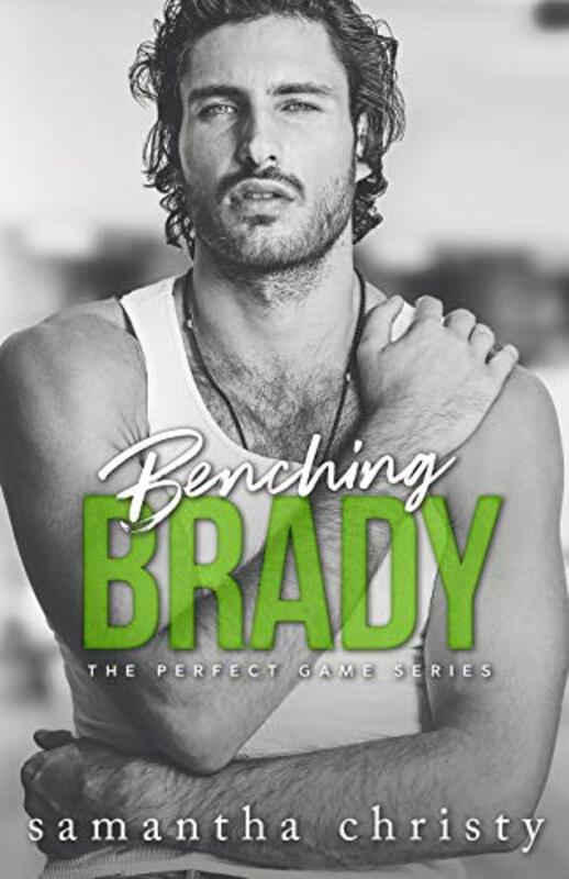 Book cover for "Benching Brady" by Samantha Christy