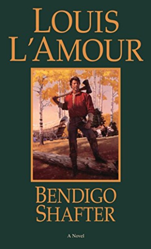 Book cover for "Bendigo Shafter" by Louis LAmour