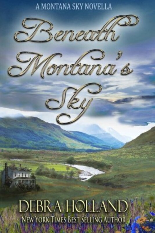 Book cover for "Beneath Montana's Sky" by Debra Holland