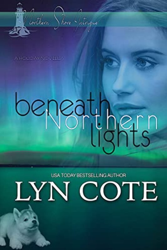 Book cover for "Beneath Northern Lights" by Lyn Cote