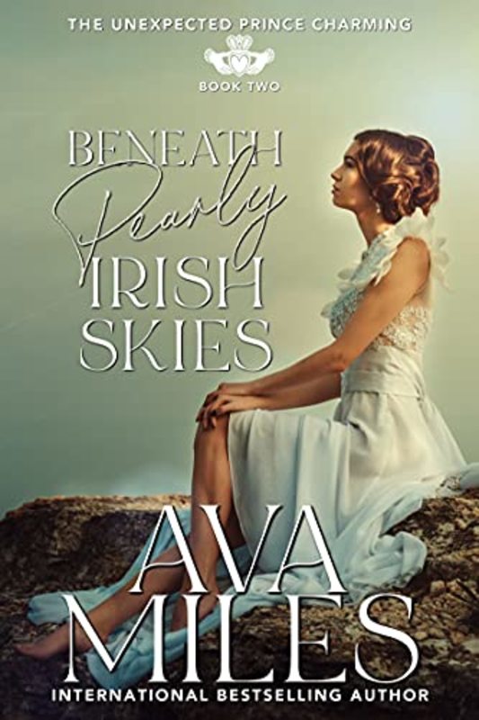 Book cover for "Beneath Pearly Irish Skies" by Ava Miles