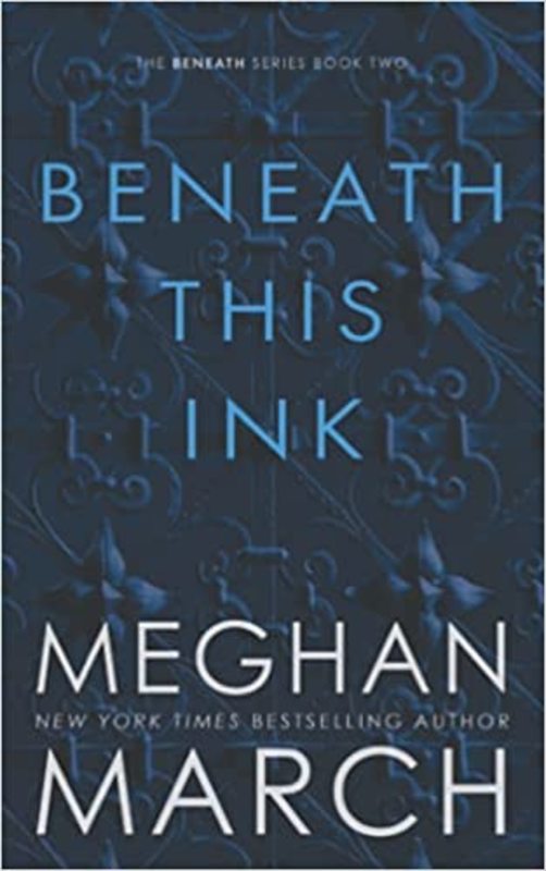 Book cover for "Beneath This Ink" by Meghan March