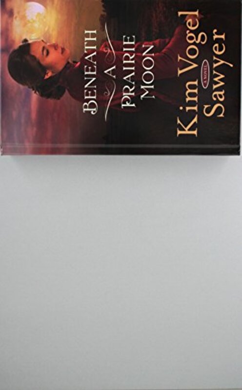 Book cover for "Beneath a Prairie Moon" by Kim Vogel Sawyer