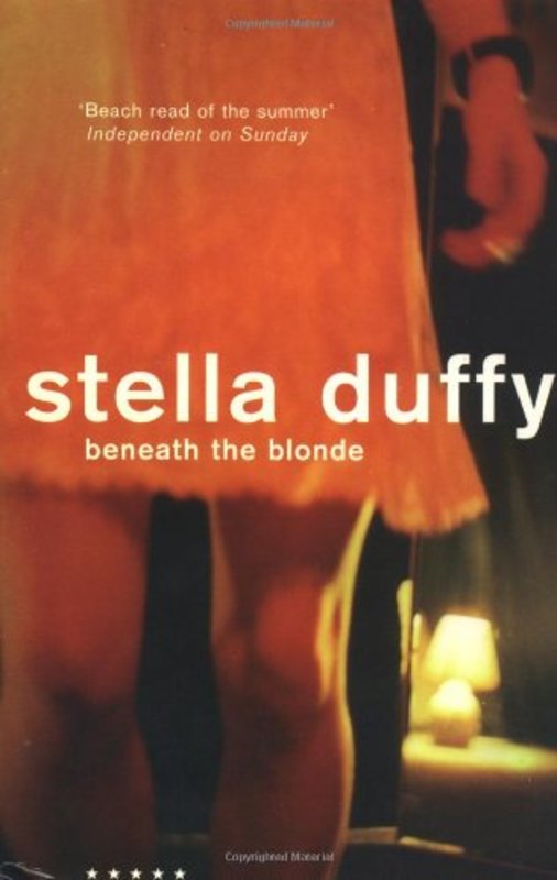 Book cover for "Beneath the Blonde" by Stella Duffy
