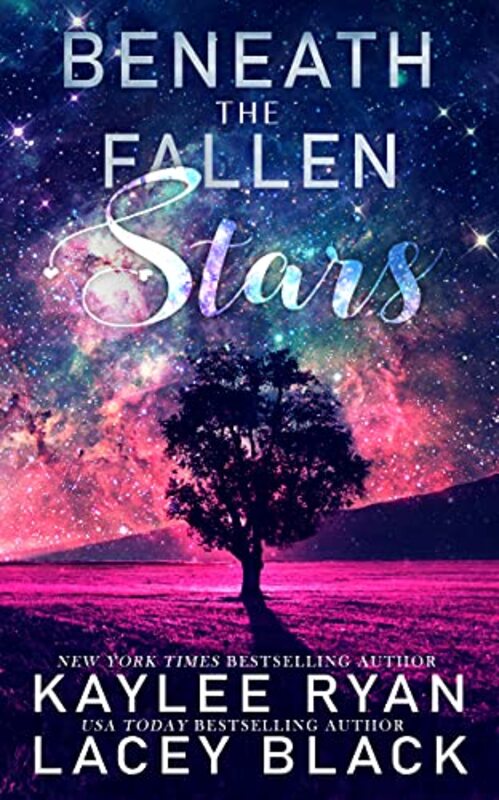 Book cover for "Beneath the Fallen Stars" by Kaylee Ryan