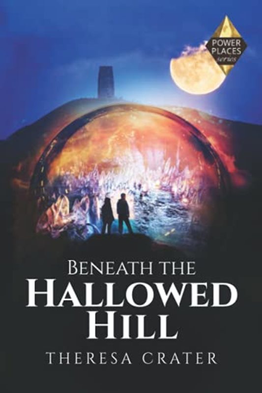 Book cover for "Beneath the Hallowed Hill" by Theresa Crater