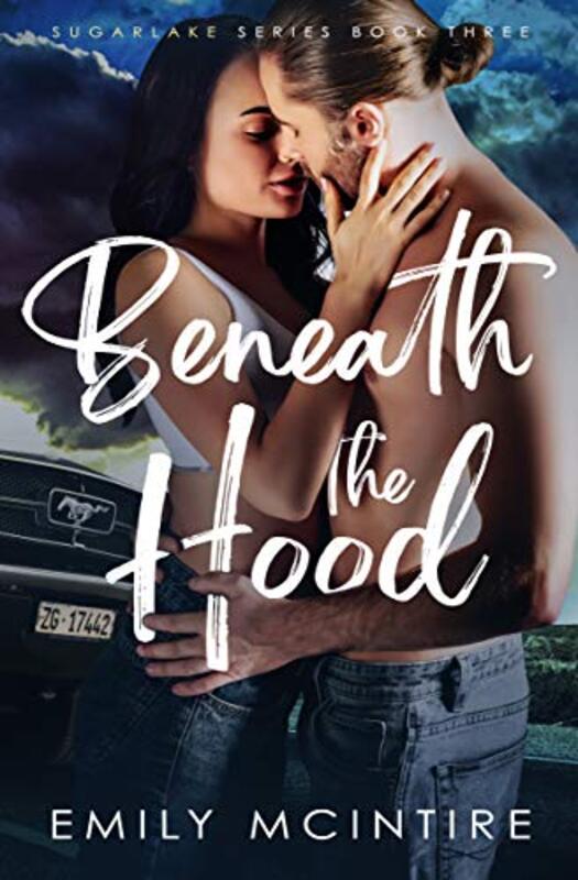Book cover for "Beneath the Hood" by Emily McIntire