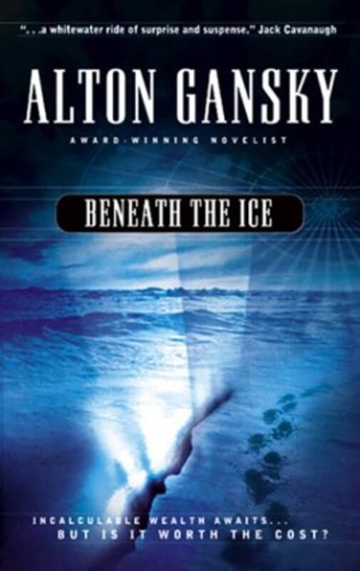 Book cover for "Beneath the Ice" by Alton Gansky