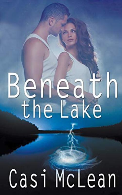Book cover for "Beneath the Lake" by Casi McLean
