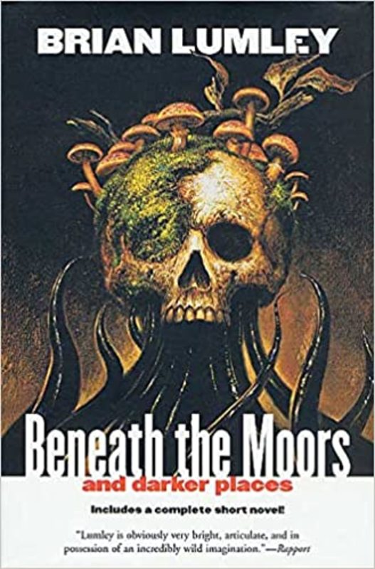 Book cover for "Beneath the Moors and Darker Places" by Brian Lumley