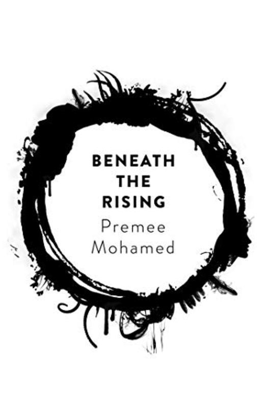 Book cover for "Beneath the Rising" by Premee Mohamed