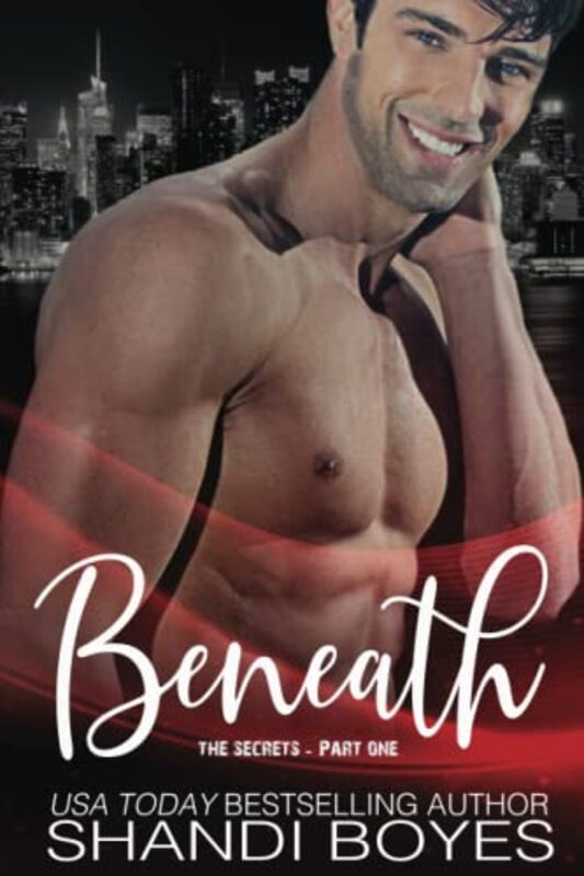 Book cover for "Beneath the Secrets - Part One" by Shandi Boyes
