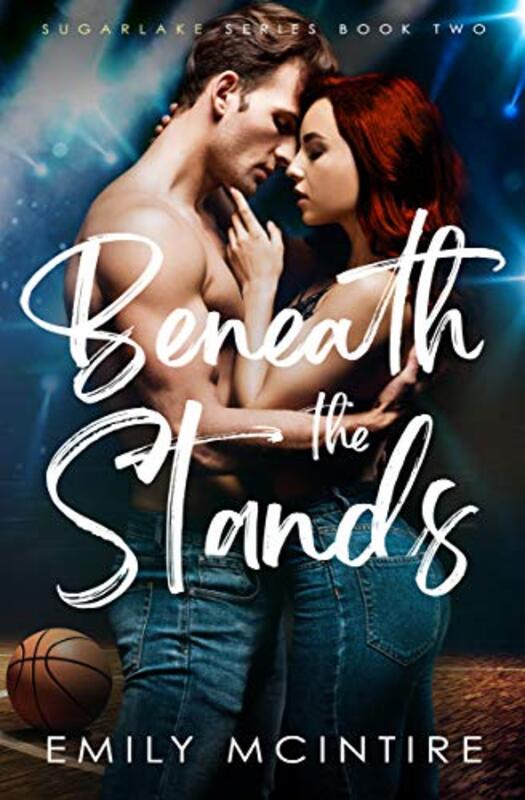 Book cover for "Beneath the Stands" by Emily McIntire