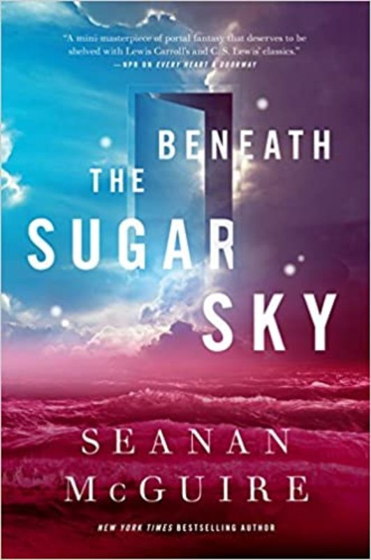 Book cover for "Beneath the Sugar Sky" by Seanan McGuire