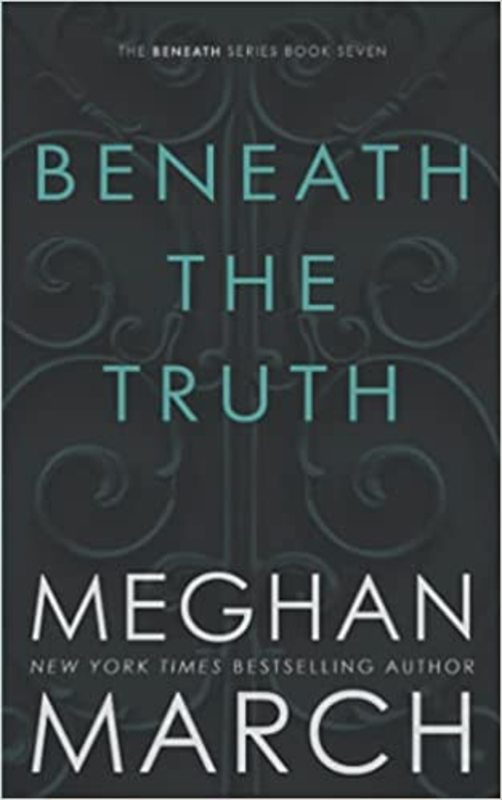 Book cover for "Beneath the Truth" by Meghan March