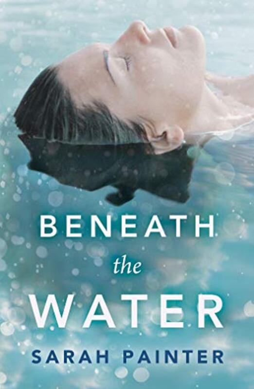 Book cover for "Beneath the Water" by Sarah Painter