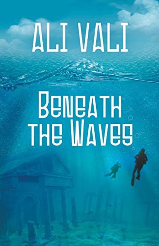 Book cover for "Beneath the Waves" by Ali Vali
