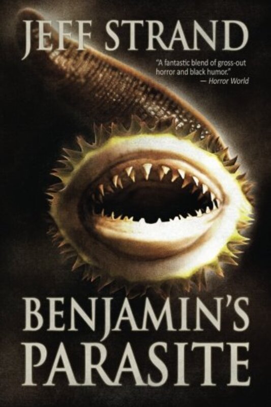 Book cover for "Benjamin's Parasite" by Jeff Strand
