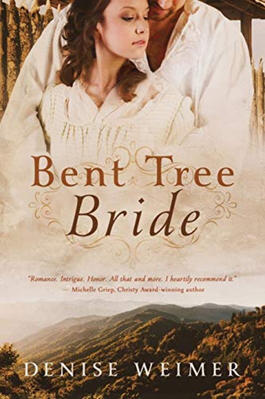 Book cover for "Bent Tree Bride" by Denise Weimer
