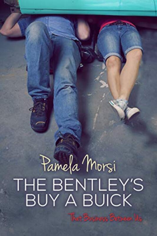 Book cover for "Bentleys Buy a Buick" by Pamela Morsi